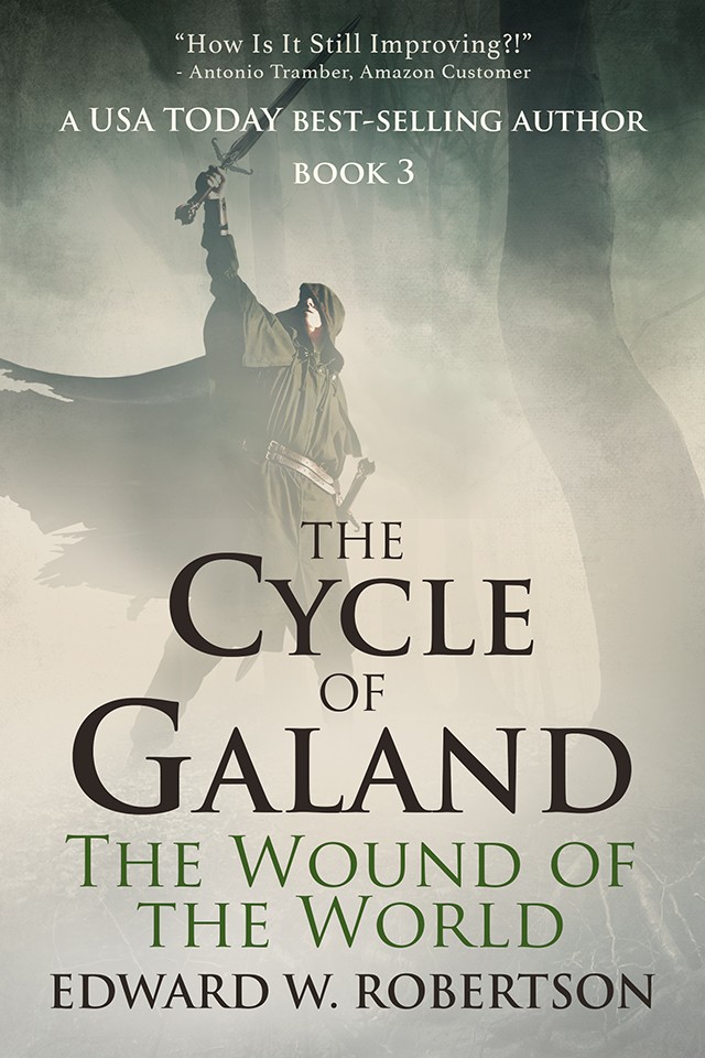 Wound of the World - The Cycle of Galand Book 3