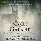 Wound of the World - The Cycle of Galand Book 3