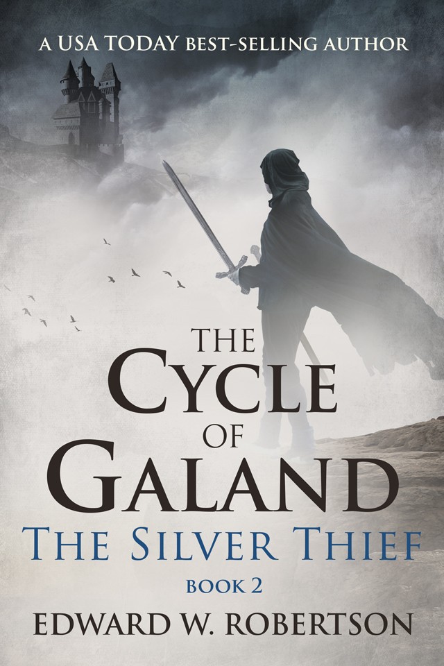 The Silver Thief - The Cycle of Galand - Book 2