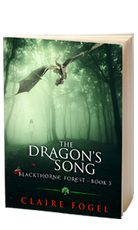 THE DRAGON´S SONG - BLACKTHORNE FOREST - BOOK3