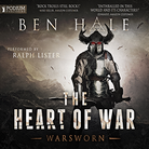 THE HEART OF WAR - WARSWORN - BOOK 3
