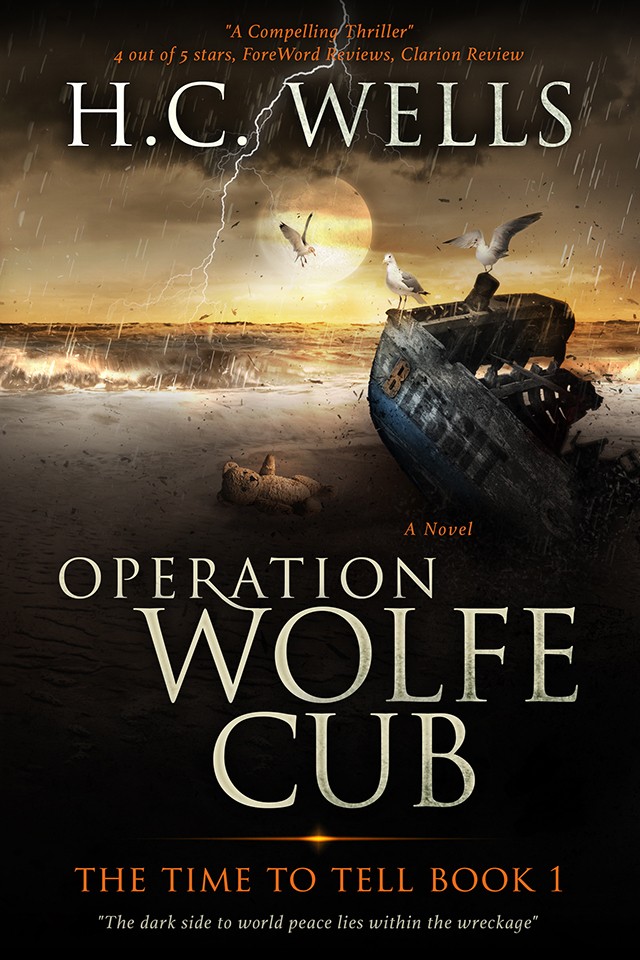 Operation Wolfe Cub - The time to tell - book 1