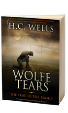 WOLFE TEARS - THE TIME TO TELL - BOOK 3